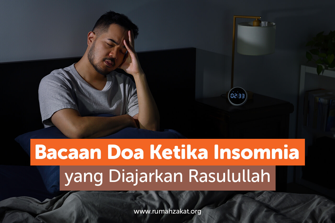 Insomnia Tiap Malam? Coba Baca Doa yang Diajarkan Rasulullah