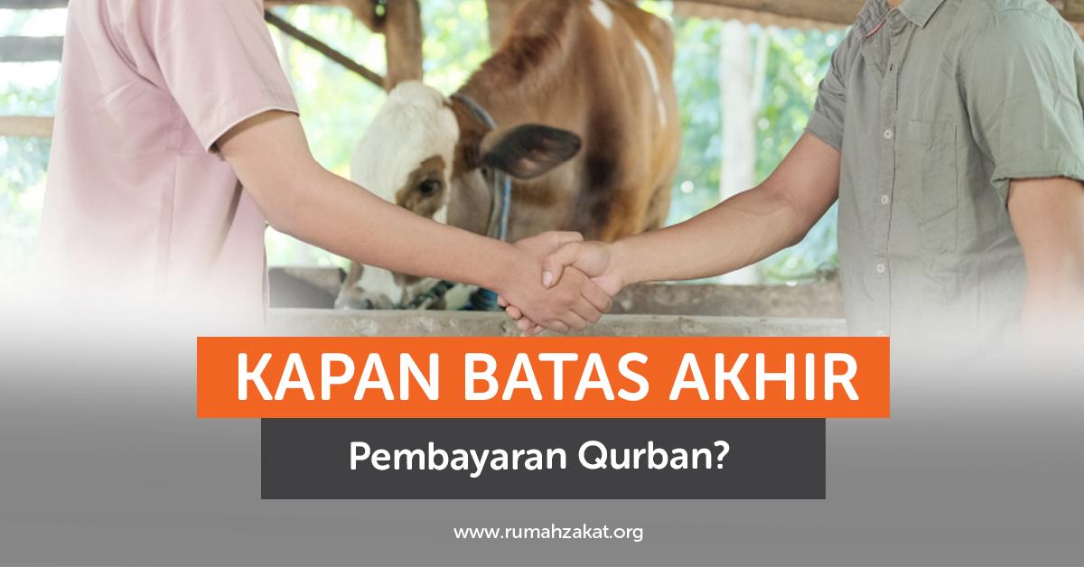 Batas Akhir Pembayaran Qurban 2025, Catat Tanggalnya