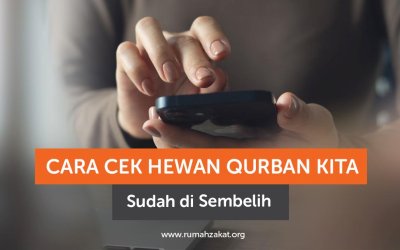 Cara Cek Status Qurban Kita Sudah di Sembelih atau Belum