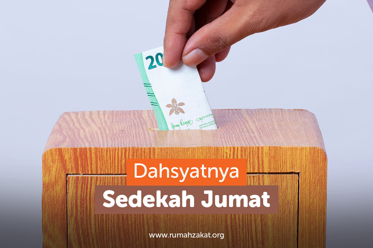 Dahsyatnya Sedekah Jumat