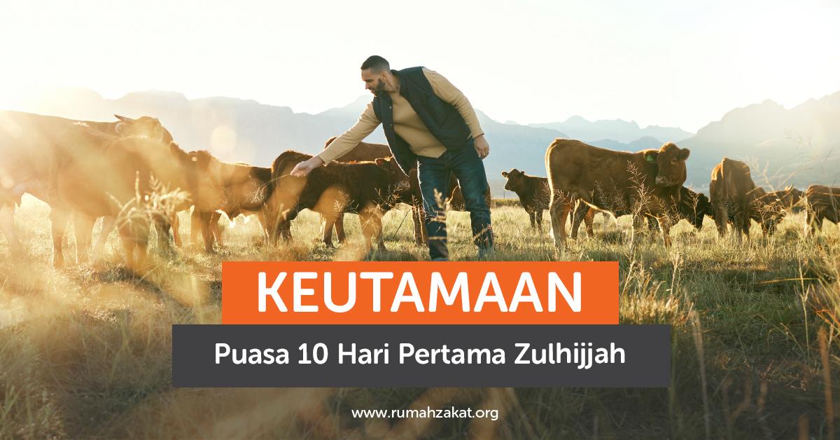 Keutamaan Puasa 10 Hari Pertama Zulhijjah