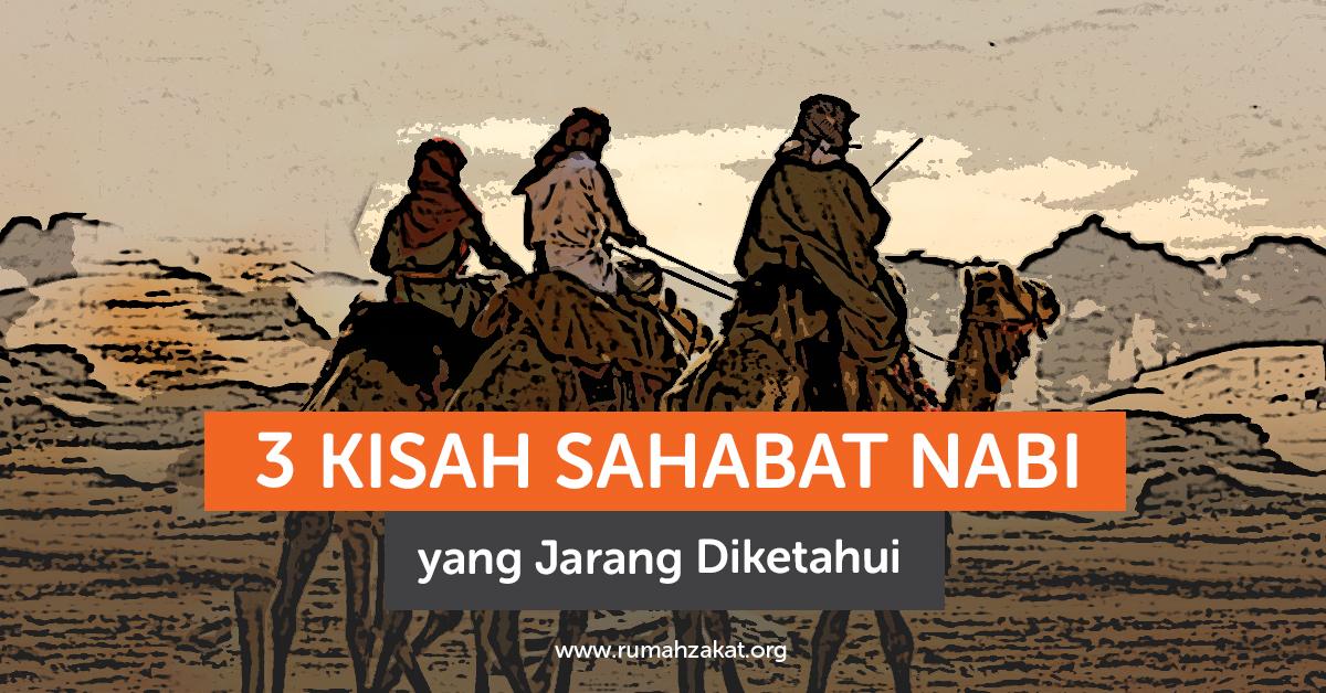 3 Kisah Sahabat Nabi yang Jarang Diketahui