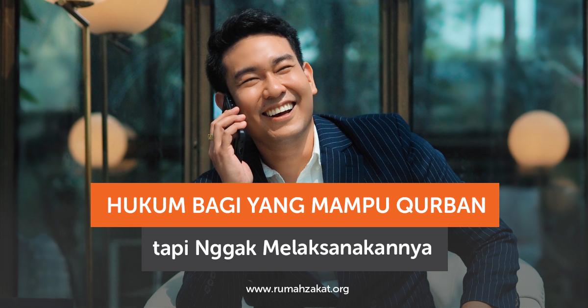 Mampu Qurban tapi Nggak Melaksanakannya, Awas! Ini Sanksinya