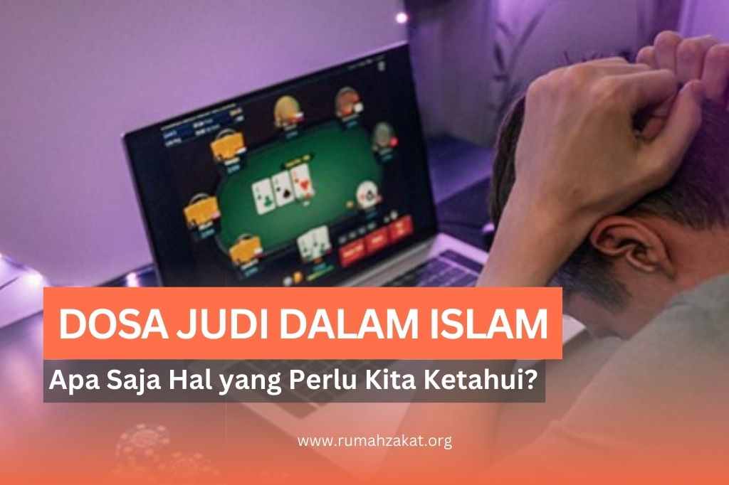 Dosa Judi dalam Islam, Apa Saja yang Harus Kita Ketahui?