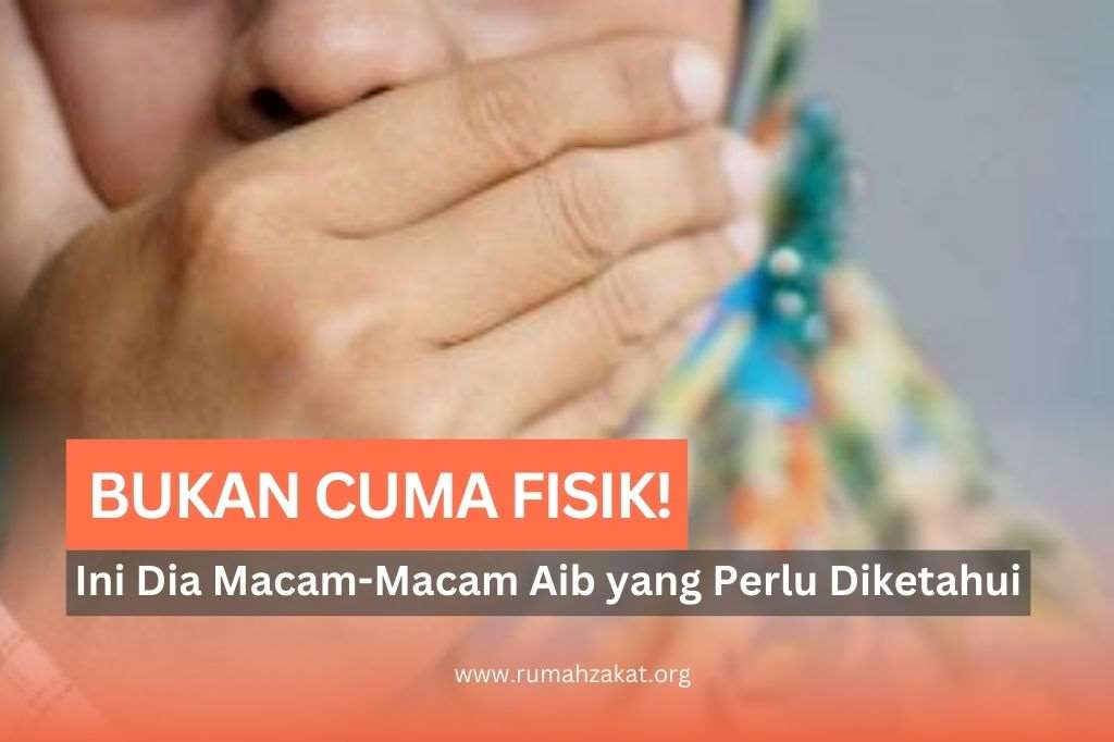 Bukan Cuma Aib Fisik! Ini Dia Macam-Macam Aib yang Perlu Diketahui