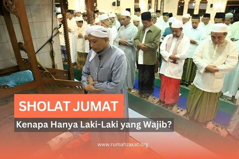 Kenapa Hanya Laki-Laki yang Wajib untuk Sholat Jumat? Yuk, Simak Penjelasannya!