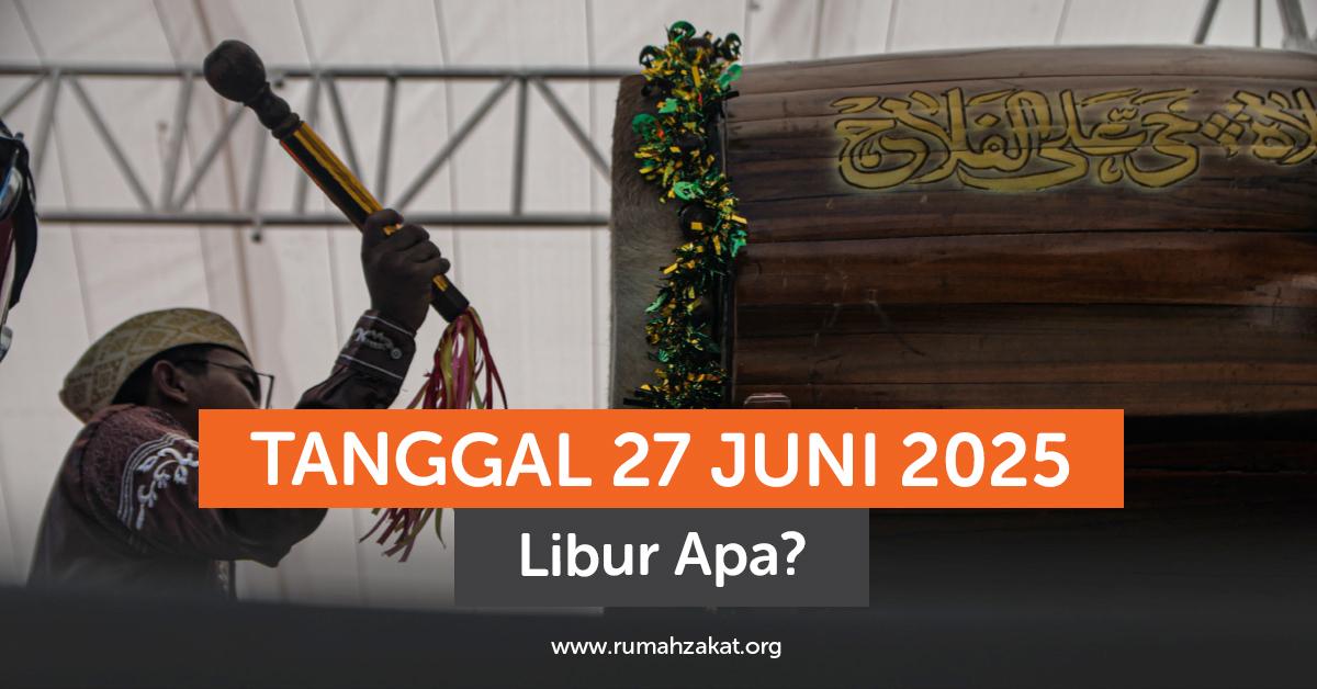 27 Juni 2025 Libur Apa 27 Juni 2025 Libur Apa