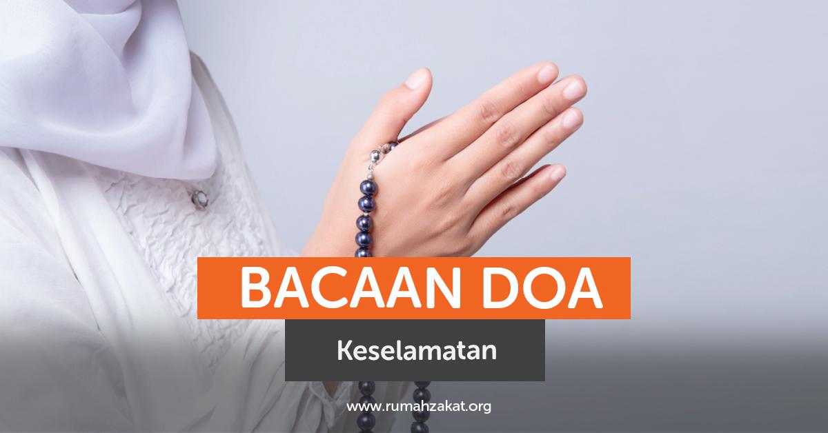 Bacaan Doa Keselamatan Bacaan Doa Keselamatan