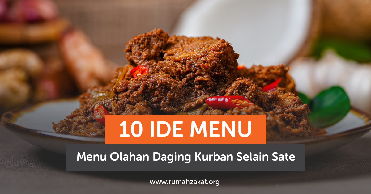 Bosan Makan Sate? Ini 10 Ide Menu Olahan Daging Kurban