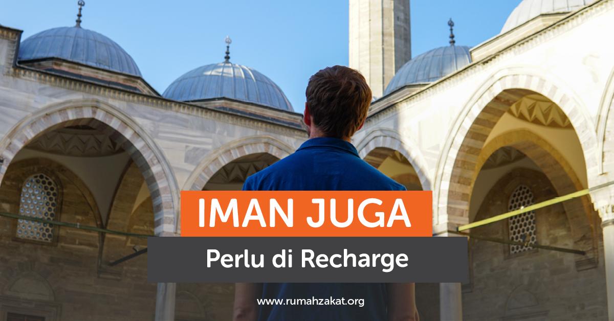 Recharge Iman Biar Hati Tenang