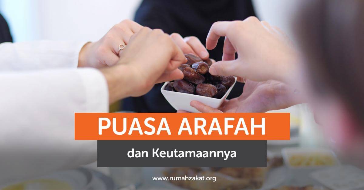 Puasa Arafah dan Keutamaannya, Yakin Mau Skip?
