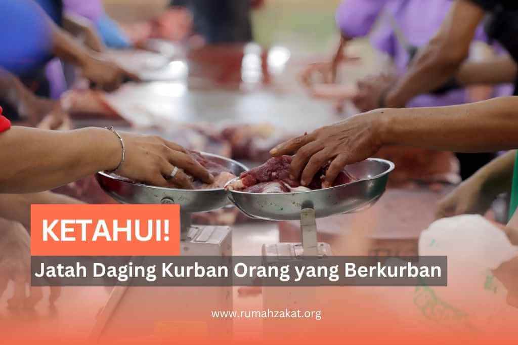 jatah daging kurban untuk yang berkurban jatah daging kurban untuk yang berkurban
