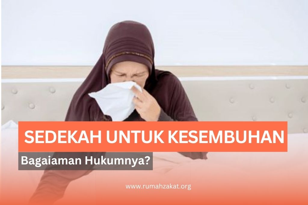 Niat Sedekah untuk Kesembuhan, Bagaimana Hukumnya dalam Islam?