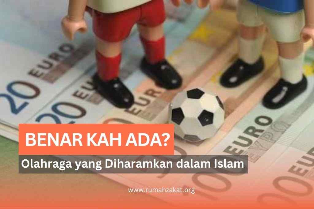 Benarkah Ada Olahraga yang Diharamkan dalam Islam? Ini Penjelasannya