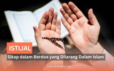 Istijal: Sikap Tergesa dalam Berdoa yang Dilarang Dalam Islam