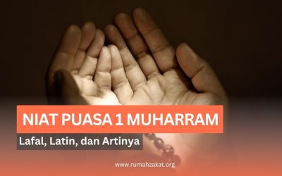 Niat Puasa 1 Muharram: Lafal, Latin, dan Artinya