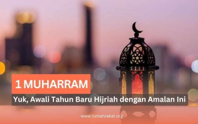 1 Muharram: Yuk, Awali Tahun Baru Hijriah dengan Amalan Ini