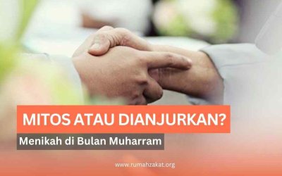 Menikah di Bulan Muharram: Mitos atau Memang Tidak Dianjurkan?