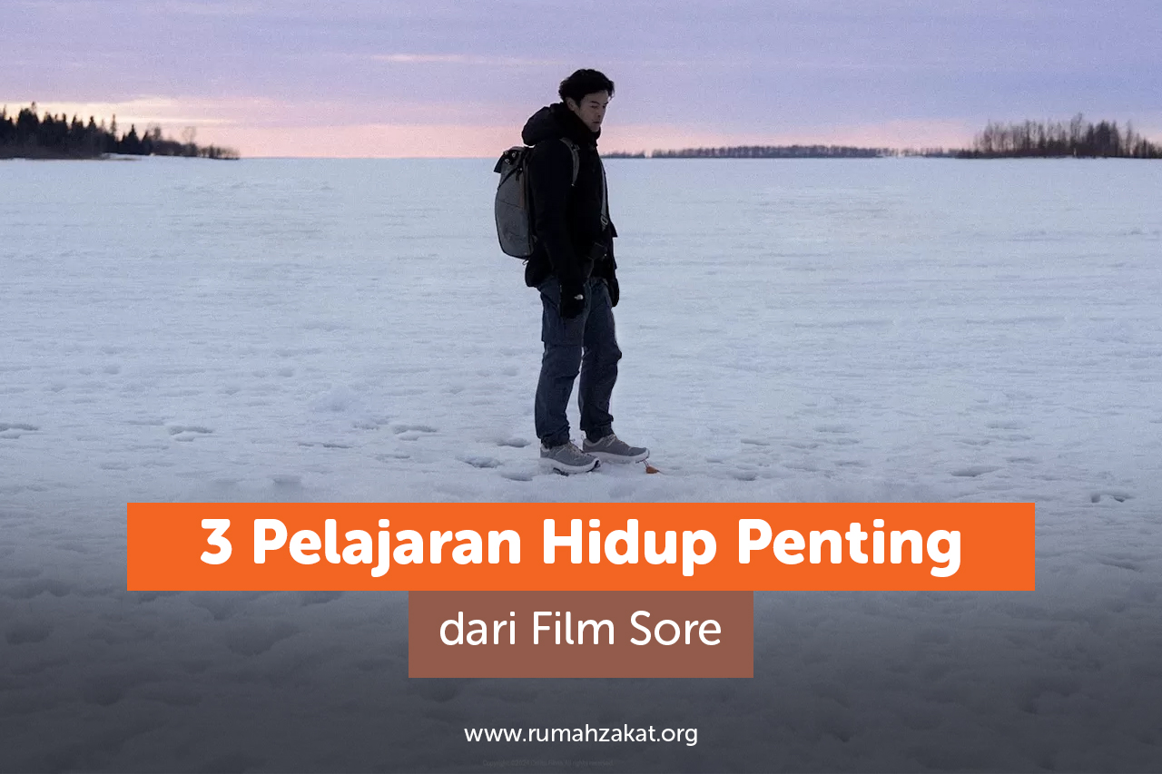3 Pelajaran Hidup dari Film Sore 3 Pelajaran Hidup dari Film Sore
