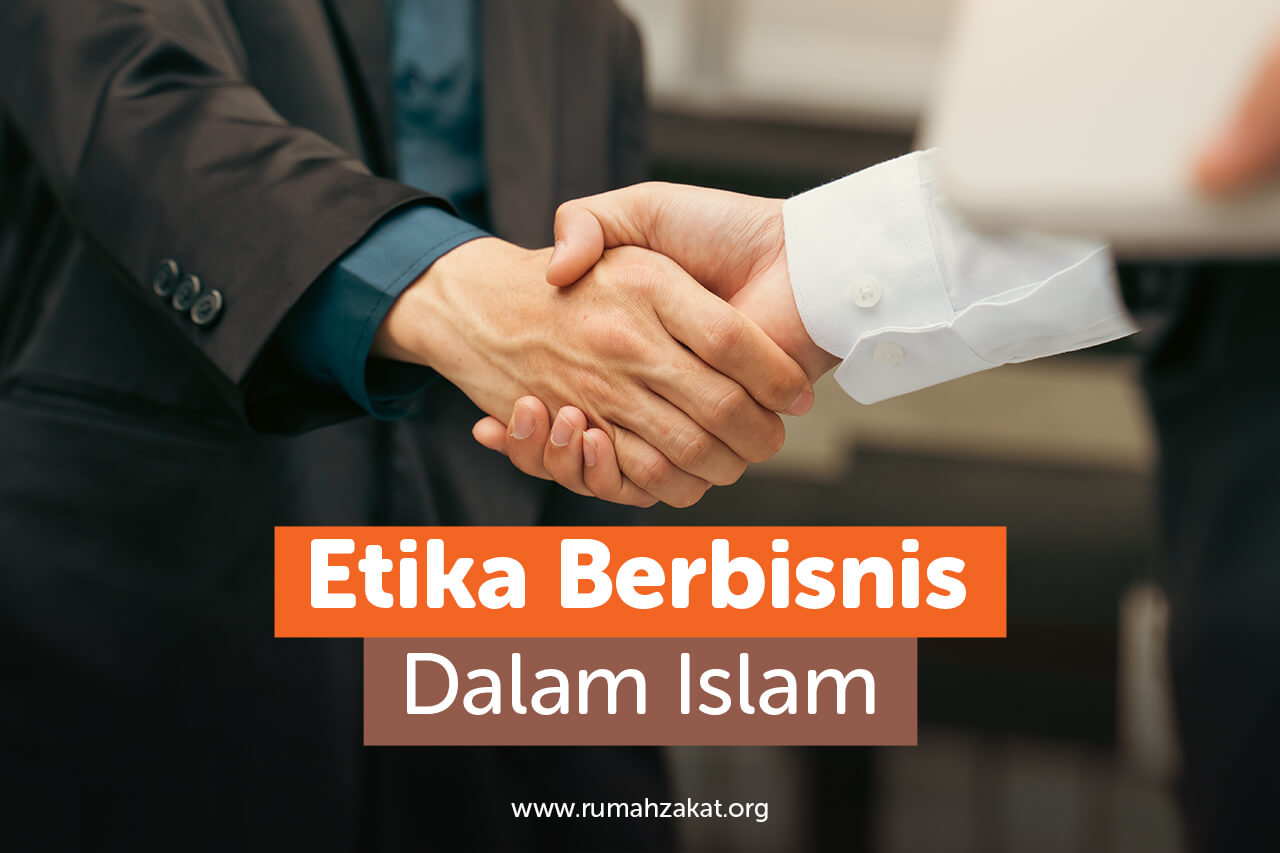 Etika Berbisnis Dalam Islam