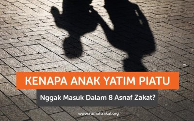 Kenapa Anak Yatim Piatu Nggak Masuk dalam 8 Asnaf Zakat?
