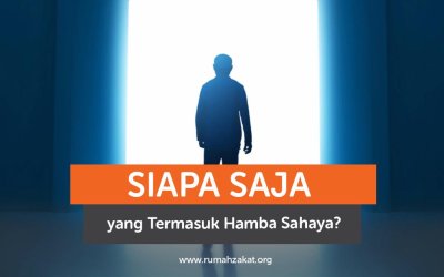 Siapa Saja yang Termasuk Hamba Sahaya?