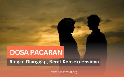 Dosa Pacaran: Ringan Dianggap, Berat Konsekuensinya