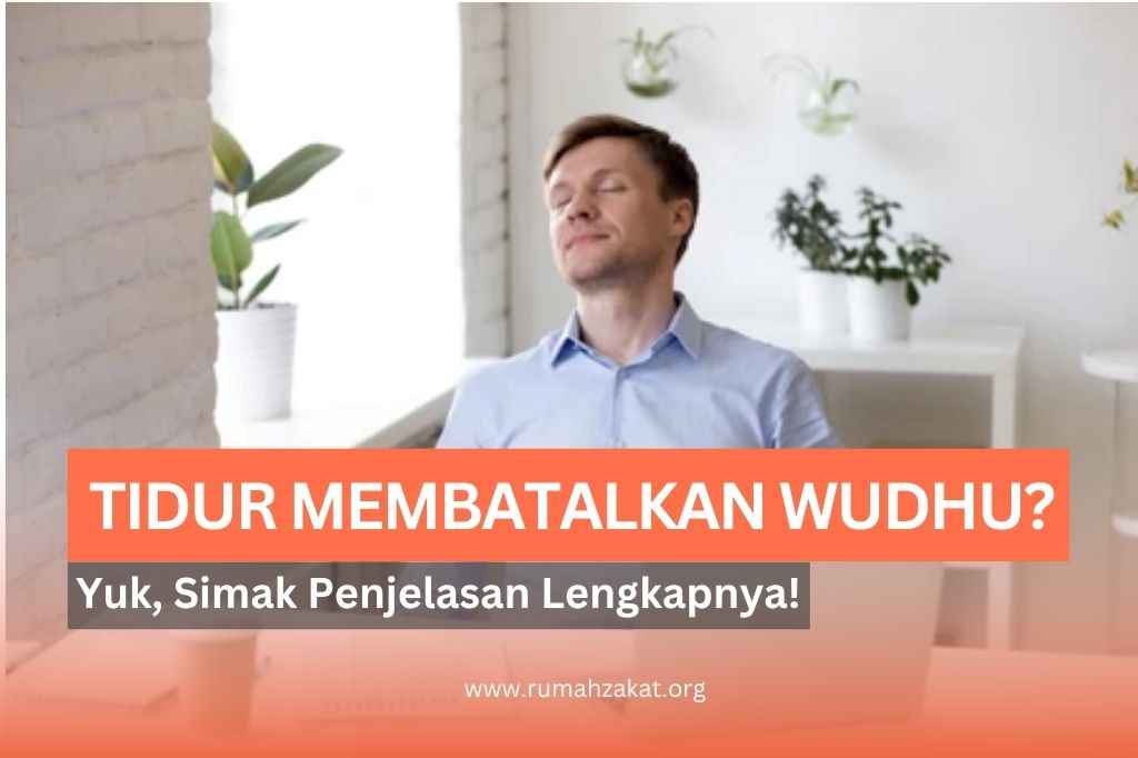 tidur membatalkan wudhu tidur membatalkan wudhu