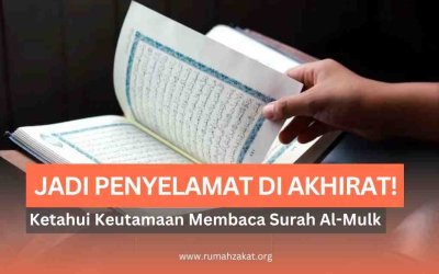 Keutamaan Surah Al-Mulk, Amalan Ringan yang Menjadi Penyelamat di Akhirat