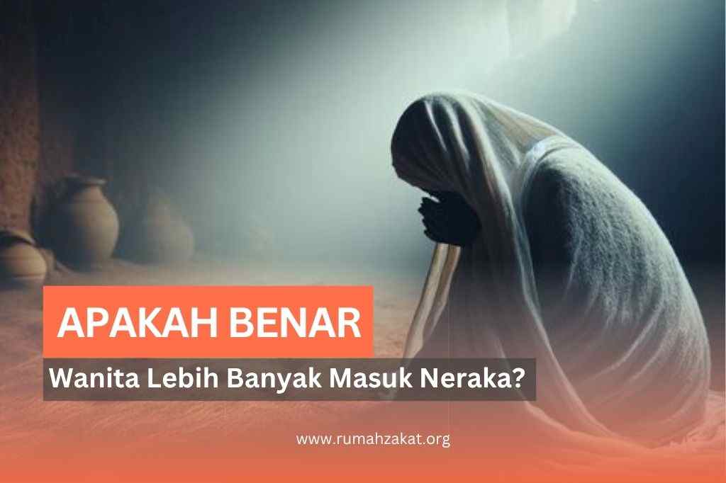 kenapa wanita banyak masuk neraka