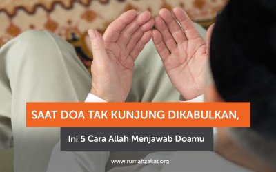 Doa Tak Kunjung Terkabul? Ini 5 Cara Allah Menjawab Doamu