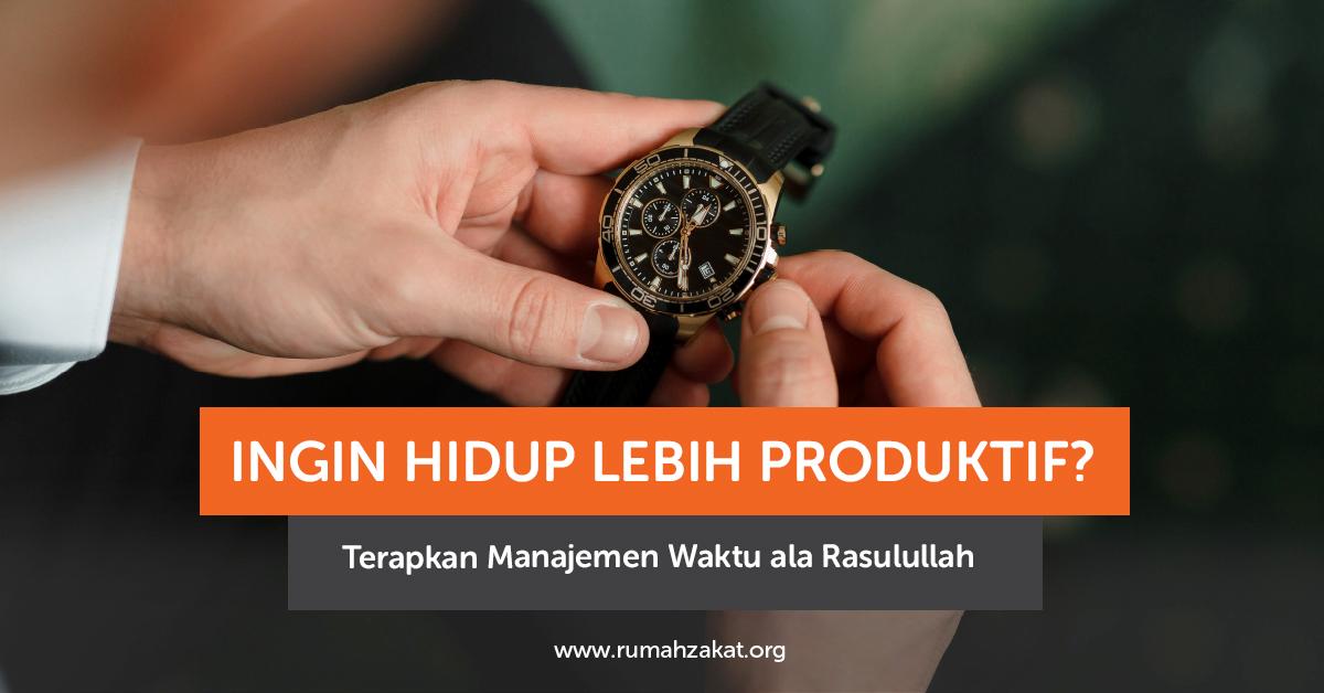 manajemen waktu ala Rasulullah