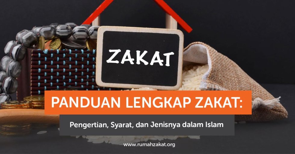 Panduan Lengkap Zakat Hukum, Syarat, dan Jenisnya