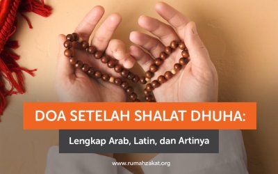 Doa Setelah Shalat Dhuha: Lengkap Arab, Latin, dan Artinya
