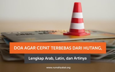 Doa Agar Cepat Terbebas dari Hutang, Lengkap Arab, Latin, dan Artinya
