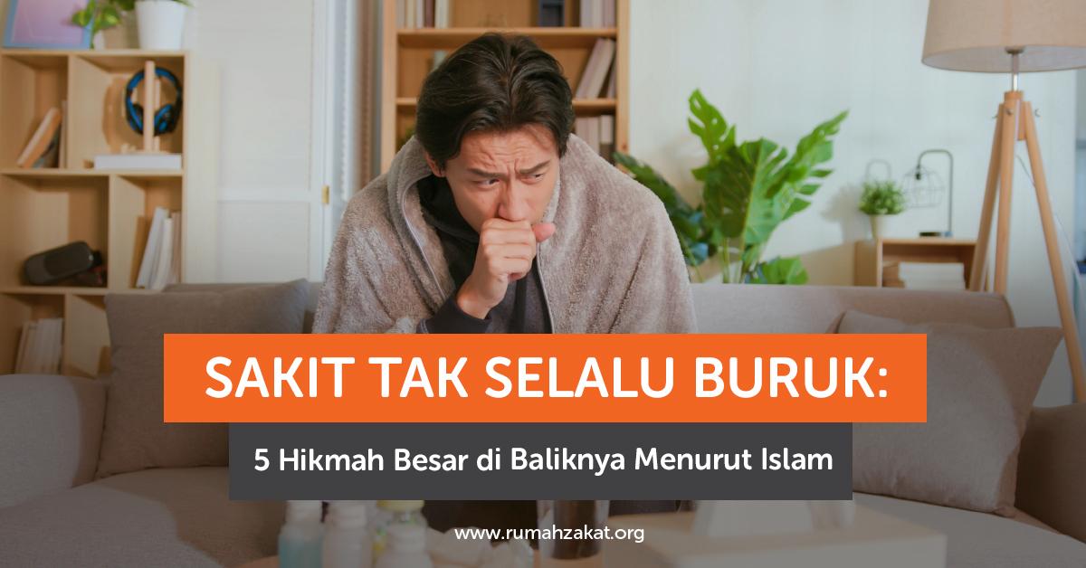 Sakit sebagai cara Allah meninggikan derajat hamba-Nya yang bersabar.