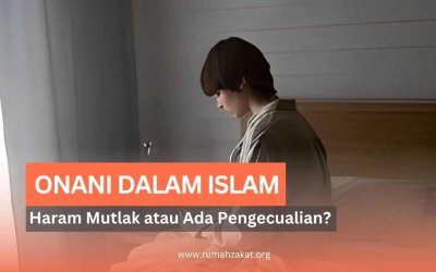 Hukum Onani dalam Islam: Haram Mutlak atau Ada Pengecualian?