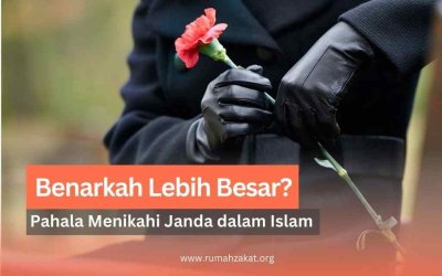 Pahala Menikahi Janda dalam Islam: Benarkah Lebih Besar?
