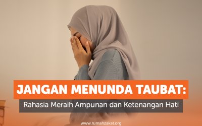 Jangan Menunda Taubat: Rahasia Meraih Ampunan dan Ketenangan Hati