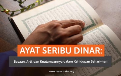 Ayat Seribu Dinar: Bacaan, Arti, dan Keutamaannya dalam Kehidupan Sehari-hari