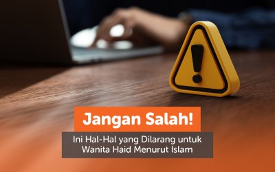 Jangan Salah! Ini Hal-Hal yang Dilarang untuk Wanita Haid Menurut Islam