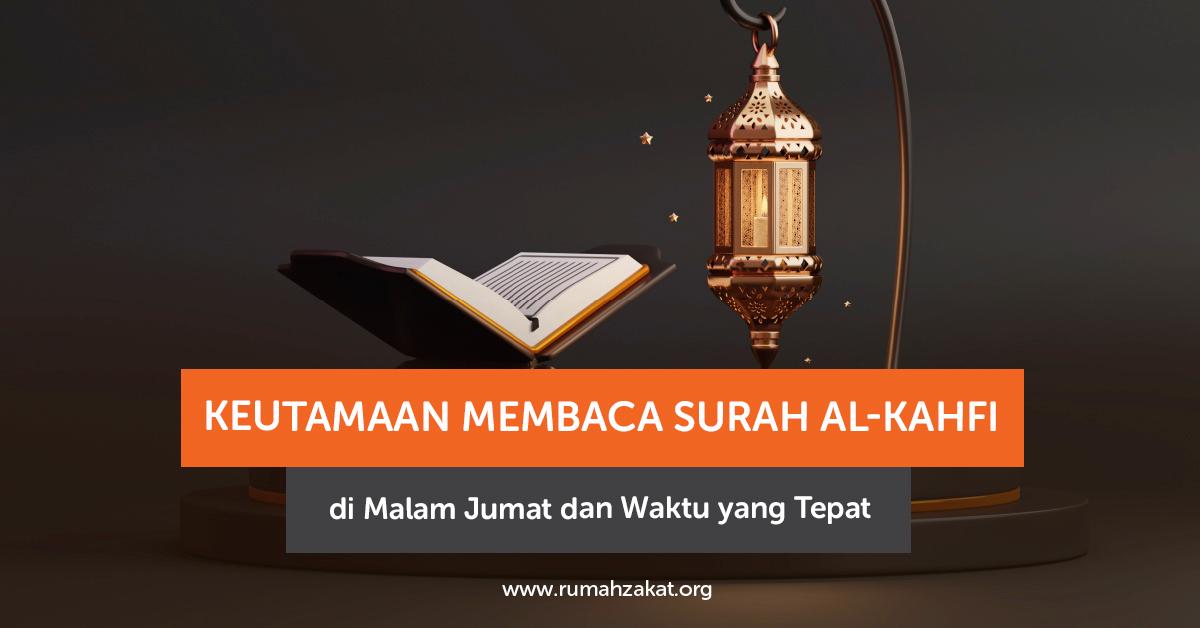 photo_2025-08-14_10-41-35 Waktu terbaik membaca Surah Al-Kahfi malam Jumat