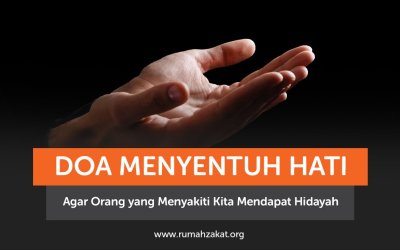 Doa Menyentuh Hati Agar Orang yang Menyakiti Kita Mendapat Hidayah