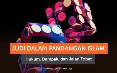 Judi dalam Pandangan Islam: Hukum, Dampak, dan Jalan Tobat