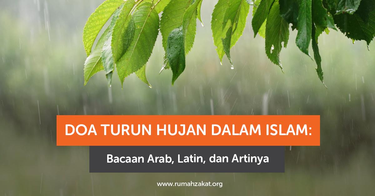 Doa turun hujan dalam Islam lengkap Arab Latin dan artinya
