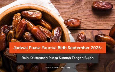 Jadwal Puasa Yaumul Bidh September 2025: Raih Keutamaan Puasa Sunnah Tengah Bulan