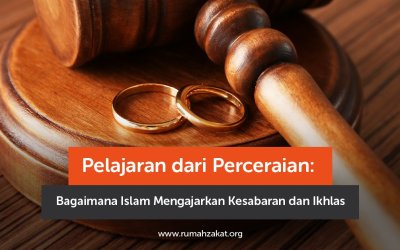 Pelajaran dari Perceraian: Bagaimana Islam Mengajarkan Kesabaran dan Ikhlas