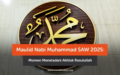 Maulid Nabi Muhammad SAW 2025: Momen Meneladani Akhlak Rasulullah