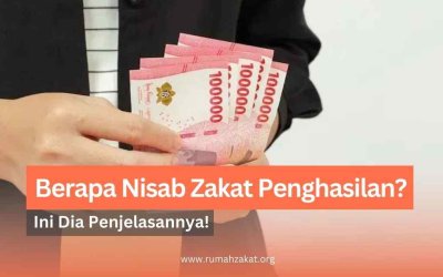 Berapa Nisab Zakat Penghasilan? Ini Penjelasan Lengkapnya!