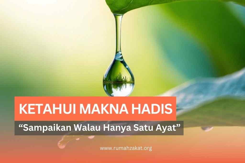 sampaikan walau satu ayat sampaikan walau satu ayat